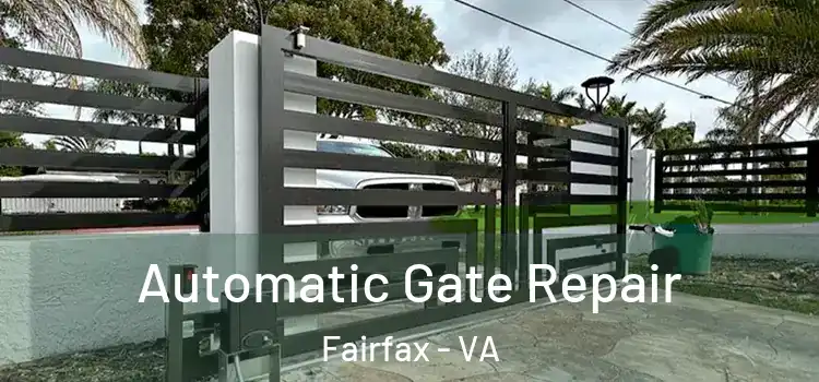 Automatic Gate Repair Fairfax - VA