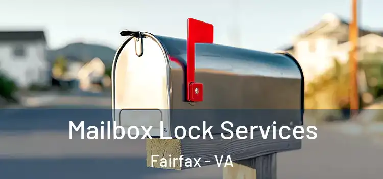 Mailbox Lock Services Fairfax - VA