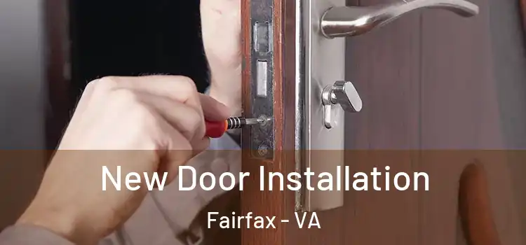 New Door Installation Fairfax - VA