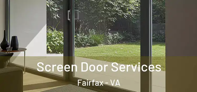 Screen Door Services Fairfax - VA